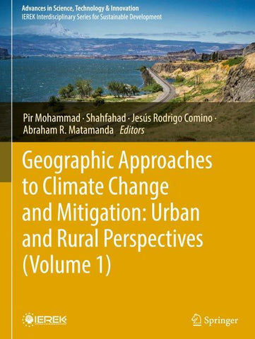 Geographic Approaches to Climate Change and Mitigation: Urban and Rural Perspectives (Volume 1)