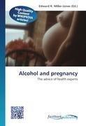 Alcohol and pregnancy