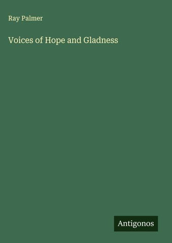 Voices of Hope and Gladness