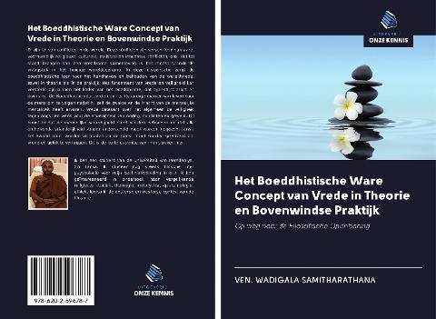 Het Boeddhistische Ware Concept van Vrede in Theorie en Bovenwindse Praktijk