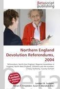 Northern England Devolution Referendums, 2004