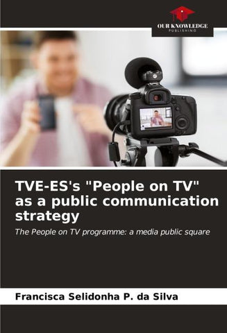 TVE-ES's "People on TV" as a public communication strategy