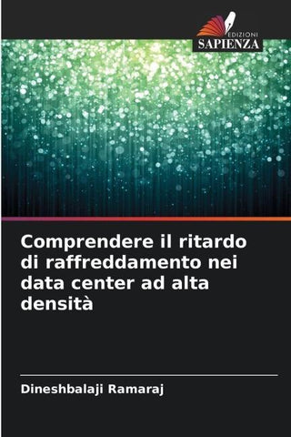 Comprendere il ritardo di raffreddamento nei data center ad alta densità