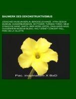 Bauwerk des Dekonstruktivismus