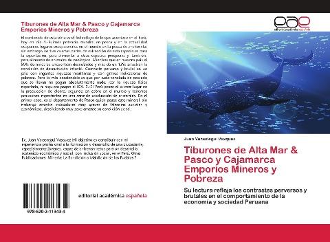 Tiburones de Alta Mar & Pasco y Cajamarca Emporios Mineros y Pobreza