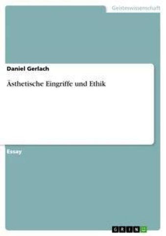 Ästhetische Eingriffe und Ethik