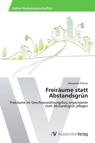 Freiräume statt Abstandsgrün