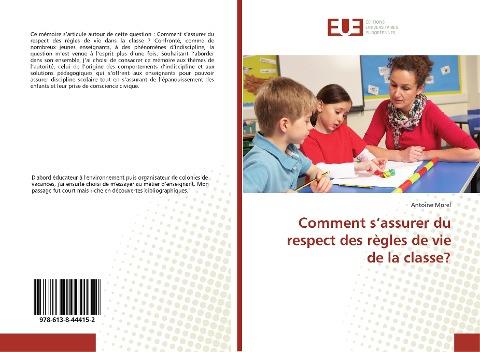Comment s'assurer du respect des règles de vie de la classe?