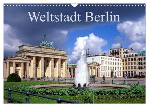 Weltstadt Berlin (Wandkalender 2026 DIN A3 quer), CALVENDO Monatskalender