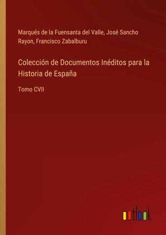 Colección de Documentos Inéditos para la Historia de España