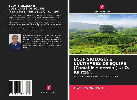 ECOFISIOLOGIA E CULTIVARES DE EQUIPE [Camellia sinensis (L.) O. Kuntze].