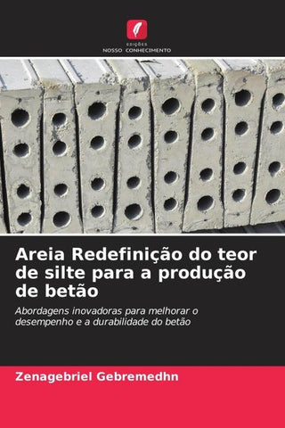 Areia Redefinição do teor de silte para a produção de betão