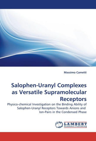 Salophen-Uranyl Complexes as Versatile Supramolecular Receptors