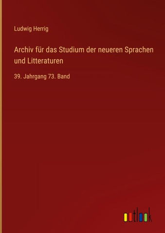 Archiv für das Studium der neueren Sprachen und Litteraturen