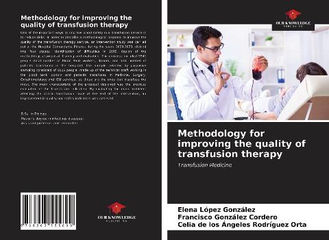 Methodology for improving the quality of transfusion therapy