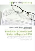 Prediction of the United States collapse in 2010