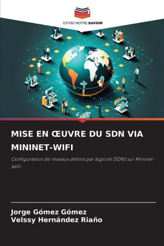 MISE EN ¿UVRE DU SDN VIA MININET-WIFI