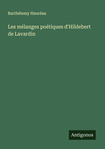 Les mélanges poétiques d'Hildebert de Lavardin