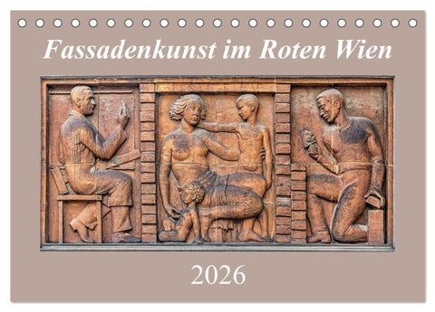 Fassadenkunst im Roten Wien (Tischkalender 2026 DIN A5 quer), CALVENDO Monatskalender