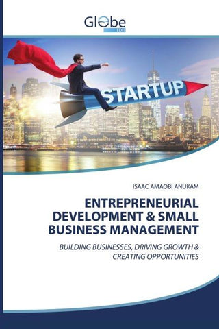 ENTREPRENEURIAL DEVELOPMENT & SMALL BUSINESS MANAGEMENT