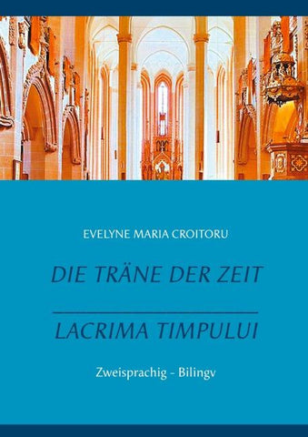 Die Träne der Zeit - Lacrima Timpului
