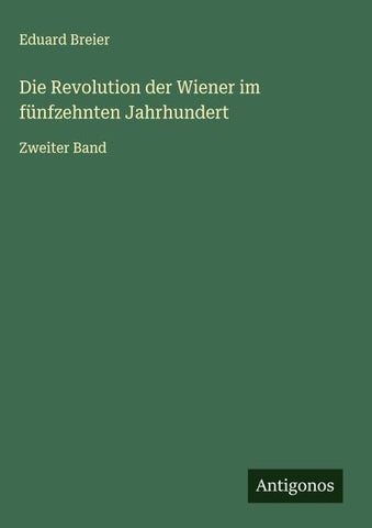 Die Revolution der Wiener im fünfzehnten Jahrhundert