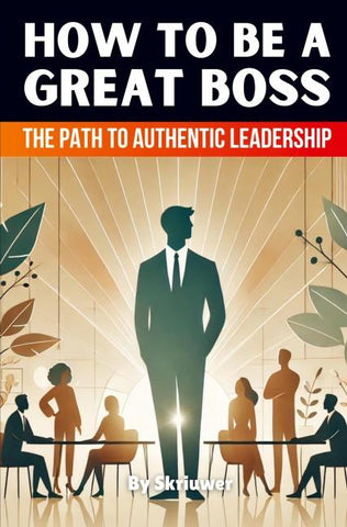 How to be a Great Boss Book