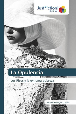 La Opulencia