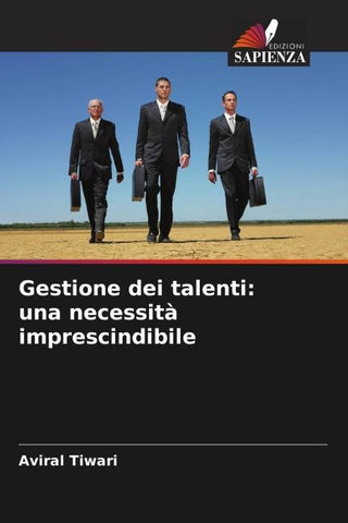 Gestione dei talenti: una necessità imprescindibile