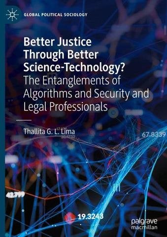 Better Justice Through Better Science-Technology?