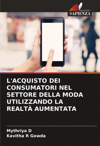 L'ACQUISTO DEI CONSUMATORI NEL SETTORE DELLA MODA UTILIZZANDO LA REALTÀ AUMENTATA