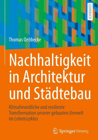 Nachhaltigkeit in Architektur und Städtebau