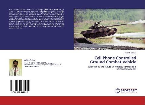 Cell Phone Controlled Ground Combat Vehicle