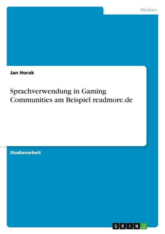 Sprachverwendung in Gaming Communities am Beispiel readmore.de
