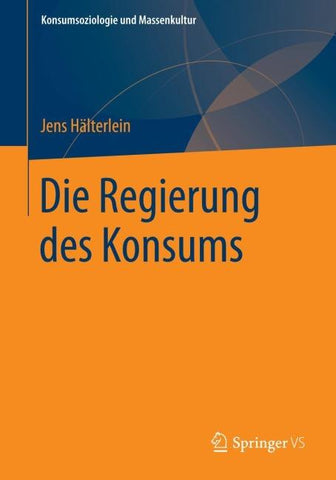 Die Regierung des Konsums