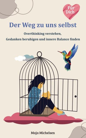 Der Weg zu uns selbst
