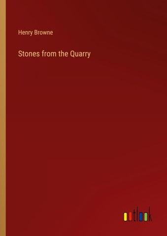 Stones from the Quarry