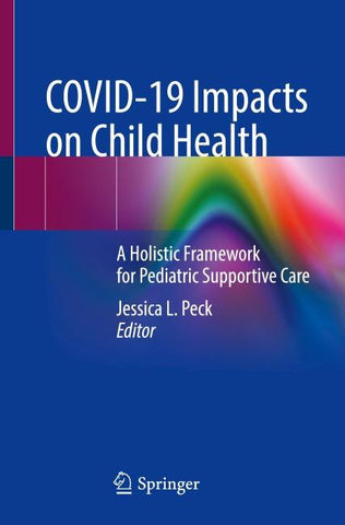 COVID-19 Impacts on Child Health