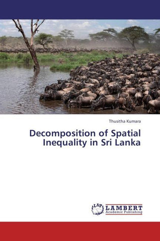 Decomposition of Spatial Inequality in Sri Lanka