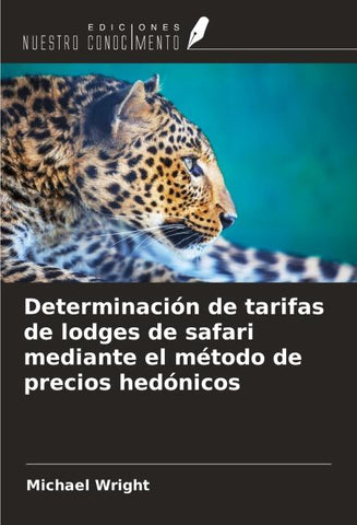 Determinación de tarifas de lodges de safari mediante el método de precios hedónicos