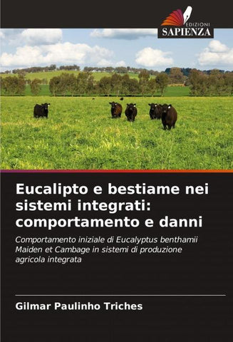 Eucalipto e bestiame nei sistemi integrati: comportamento e danni