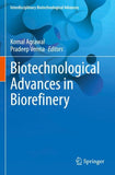 Biotechnological Advances in Biorefinery