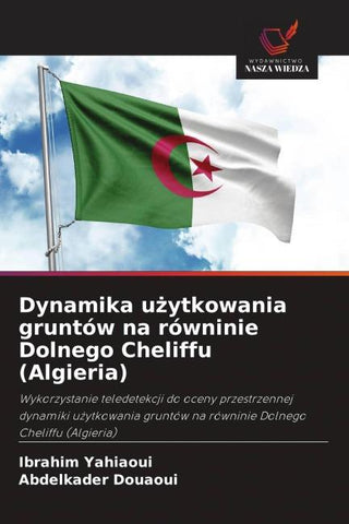 Dynamika u¿ytkowania gruntów na równinie Dolnego Cheliffu (Algieria)