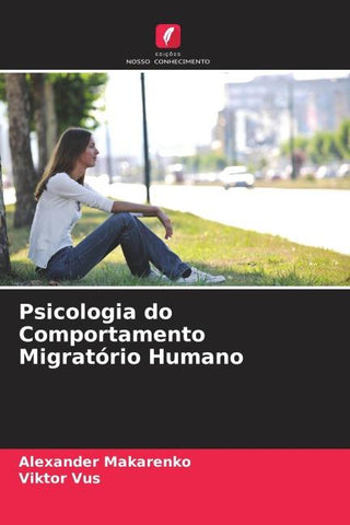 Psicologia do Comportamento Migratório Humano