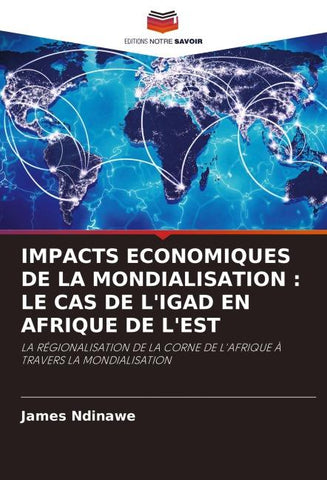 IMPACTS ECONOMIQUES DE LA MONDIALISATION : LE CAS DE L'IGAD EN AFRIQUE DE L'EST