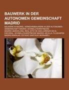 Bauwerk in der Autonomen Gemeinschaft Madrid