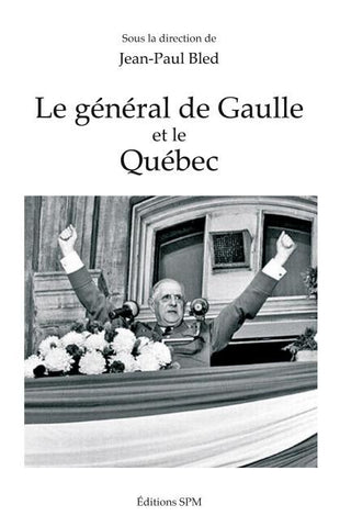 Le général de Gaulle et le Québec