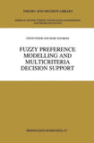 Fuzzy Preference Modelling and Multicriteria Decision Support