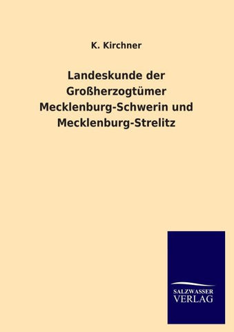 Landeskunde der Großherzogtümer Mecklenburg-Schwerin und Mecklenburg-Strelitz