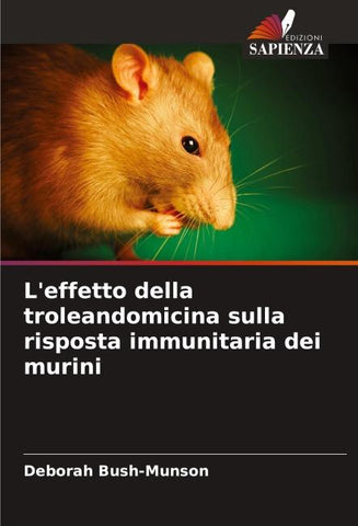 L'effetto della troleandomicina sulla risposta immunitaria dei murini